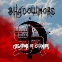 Shadowmore : Creator of Divinity